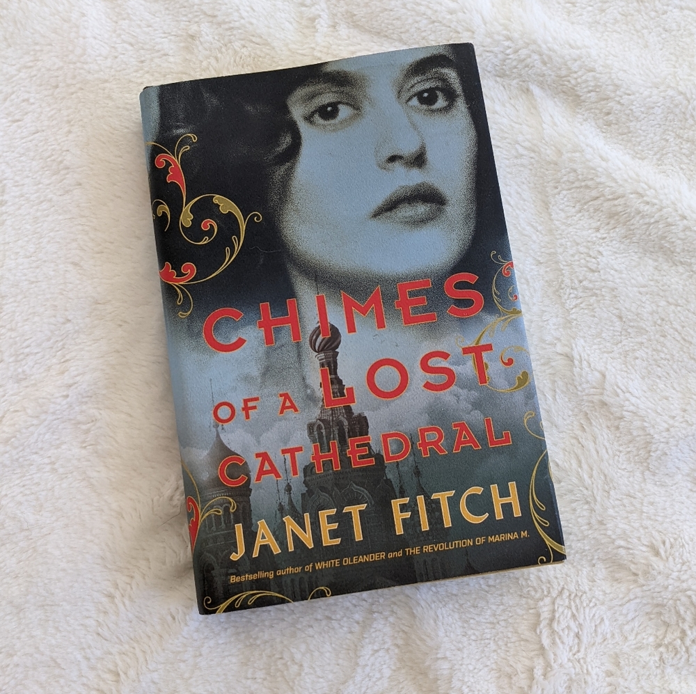 🌷3/15🌷 Chimes of a Lost Cathedral - book by Janet Fitch